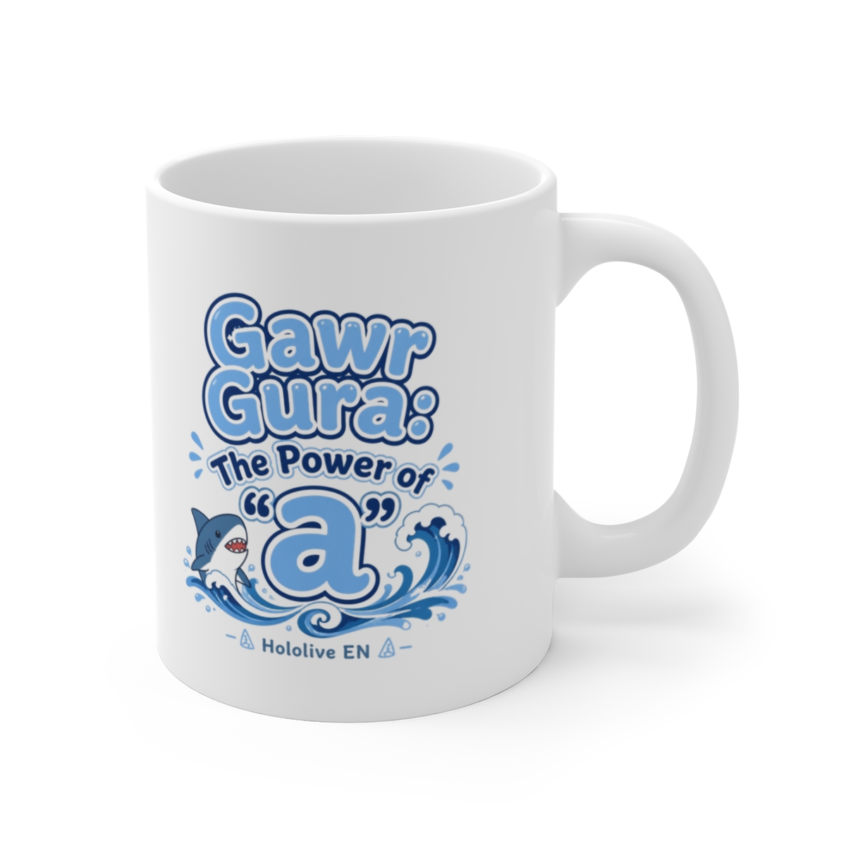 Hololive EN "Gawr Gura: The Power of " White Mug - Official Mugs & Drinkware merchandise