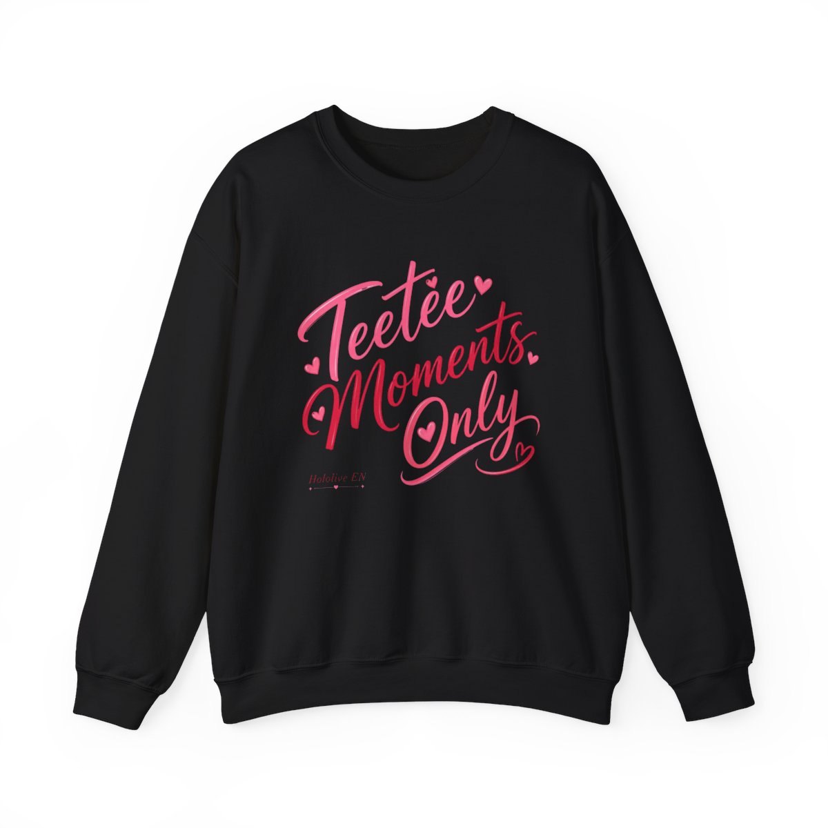 Hololive EN "Teetee Moments Only" Crewneck - Official Sweatshirts merchandise