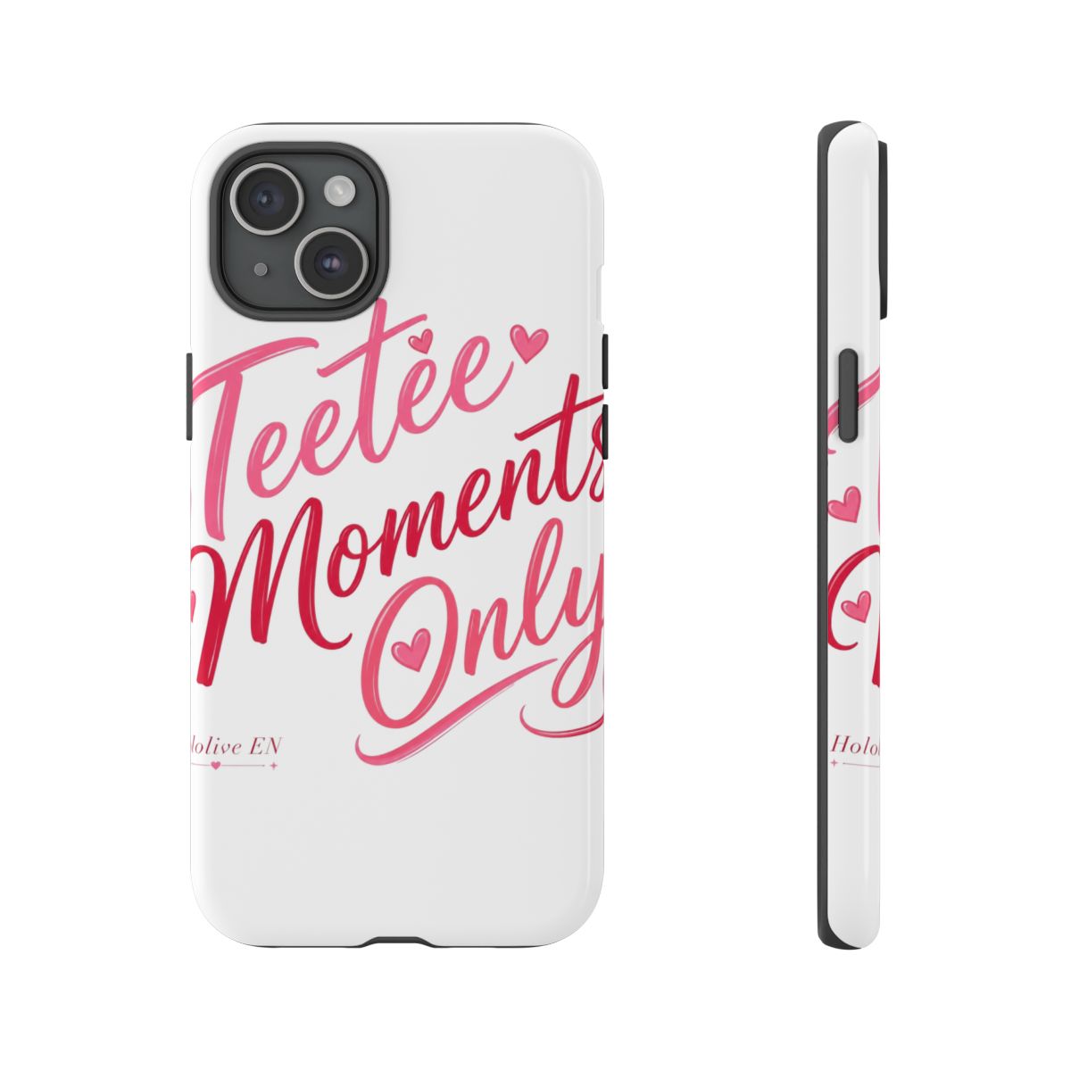 Hololive EN "Teetee Moments Only" Phone Case - alternate angle 2, merchandise