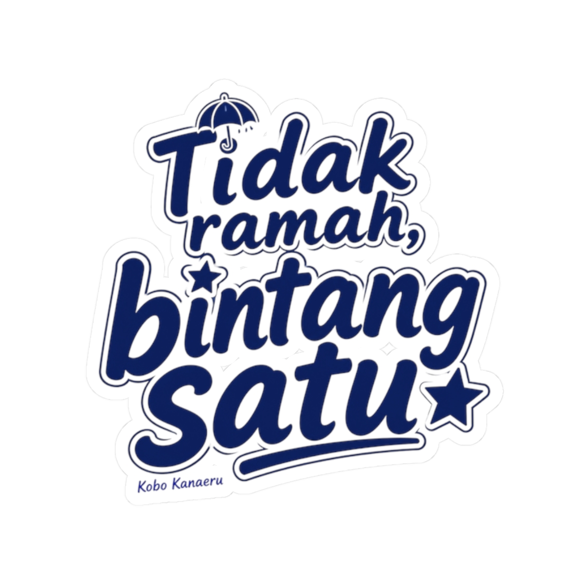 Kobo Kanaeru "Tidak ramah, bintang satu" Sticker - Official Stickers merchandise